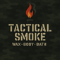 Tactical Smoke Wax and Bath Provisions - Home